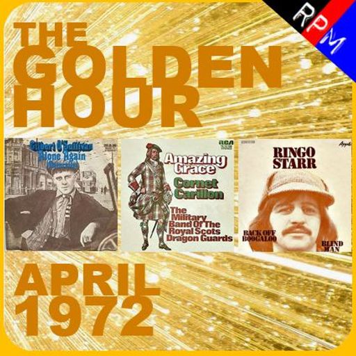 GOLDEN HOUR : APRIL 1972