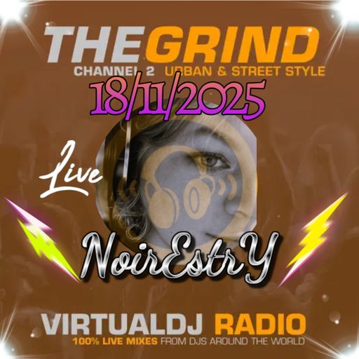 VIRTUALDJ RADIO THE GRIND "LET'S DROP IT"  NOIRESTRY 18/11/2025