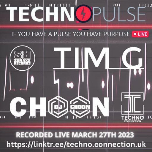 TIM G B2B CHOON LIVE TECHNO PULSE SHOW 27/03/23