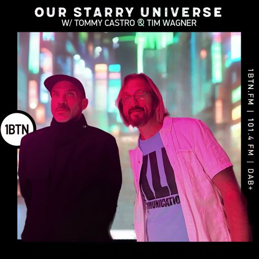 Our Starry Universe w Tommy Castro & Tim Wagner - 17.09.25