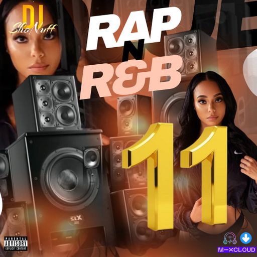 IT'S RAP & R&B #11 (A NEW JOURNEY OF SOUND 4SHO)
