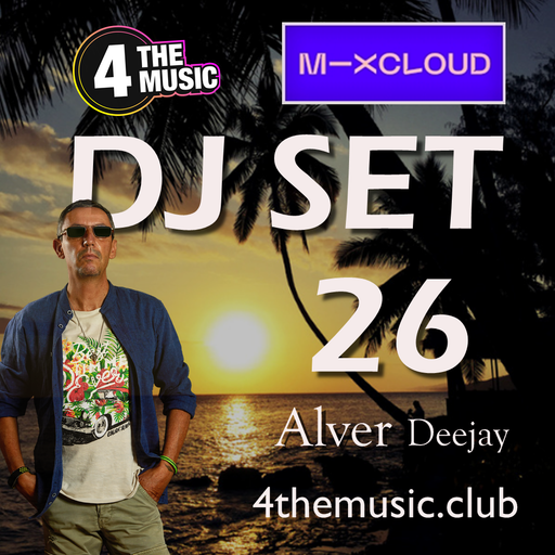 Alver deejay - 4TM Exclusive - DJ SET 26 ALVER DEEJAY 4 THE MUSIC