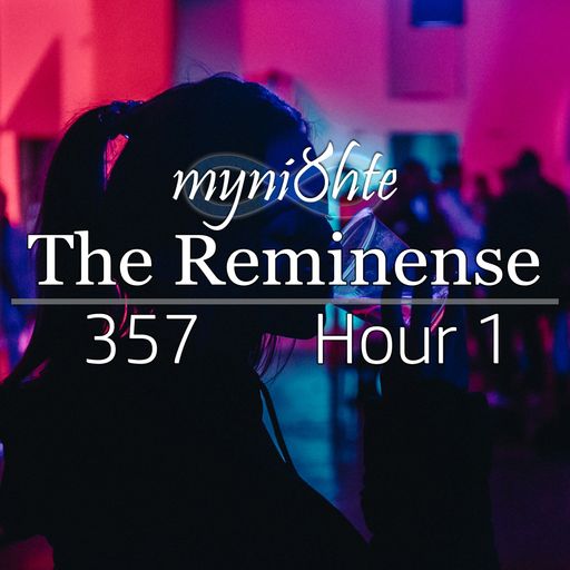 The Reminense 357 - Hour 1
