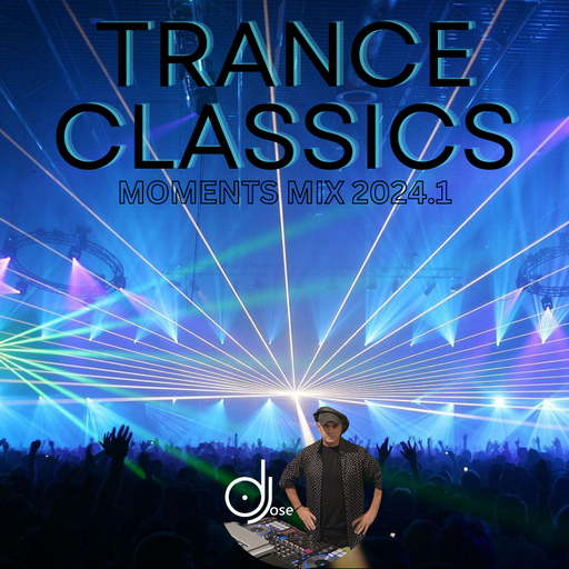 Trance Classics Moments Mix 2024.1