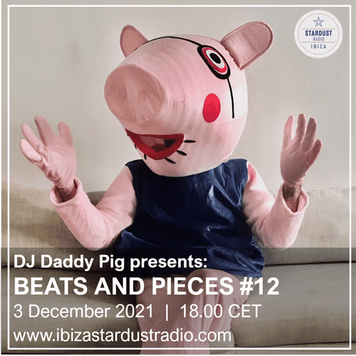 Daddy Pig	Beats And Pieces #12