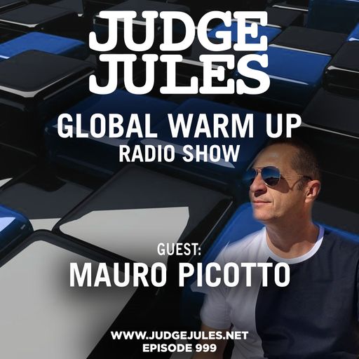 JUDGE JULES PRESENTS THE GLOBAL WARM UP EPISODE 999