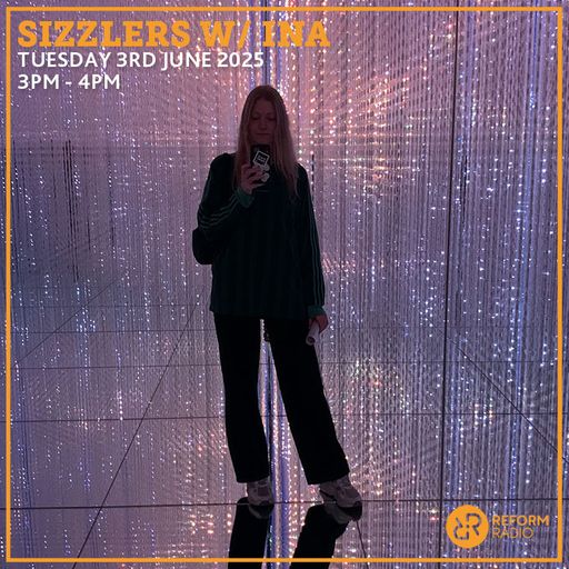 Sizzlers w/ INA 3rd June 2025