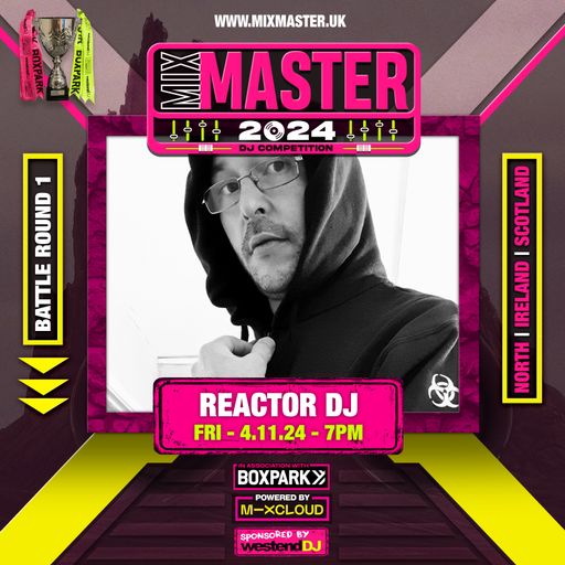 Reactor - Battle round 1 - Judges score: 22.5 - North England / Scotland / Ireland