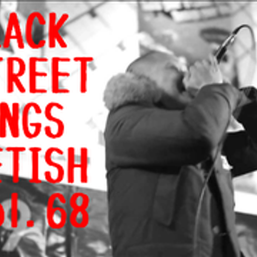 BLACK STREET KINGS FETISH vol.68