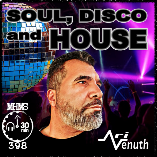 MHMS398 DJ Ari Venuth-Soul-Disco-House