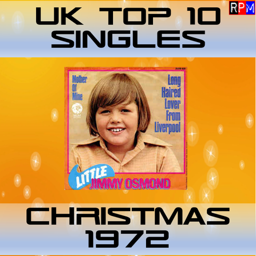 UK TOP 10 SINGLES : CHRISTMAS 1972
