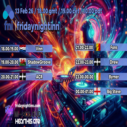 fni presents : Fridaynightinn ( 13th Feb. 2026 )