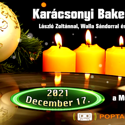 Karácsonyi Bakelit Party László Zoltánnal, Walla Sándorral és Hajcser Attilával. 2021-12-17.