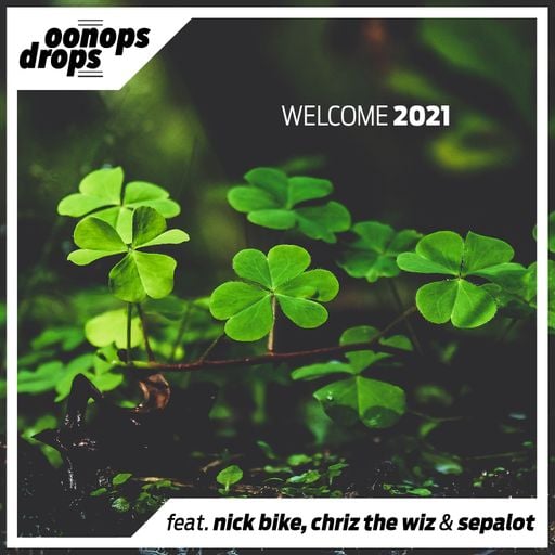 Oonops Drops - Welcome 2021