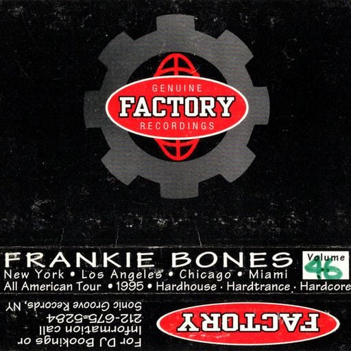 Frankie Bones - Factory 46 (Brooklyn-USA) - 1995