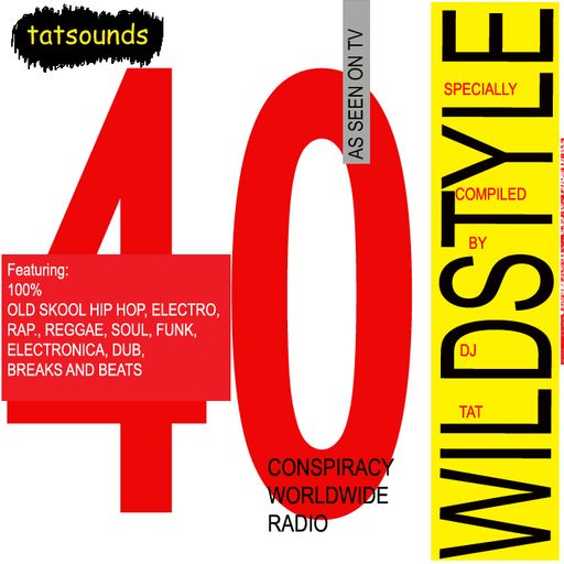 The Wildstyle Episode 40 - B Boy Breaks Special