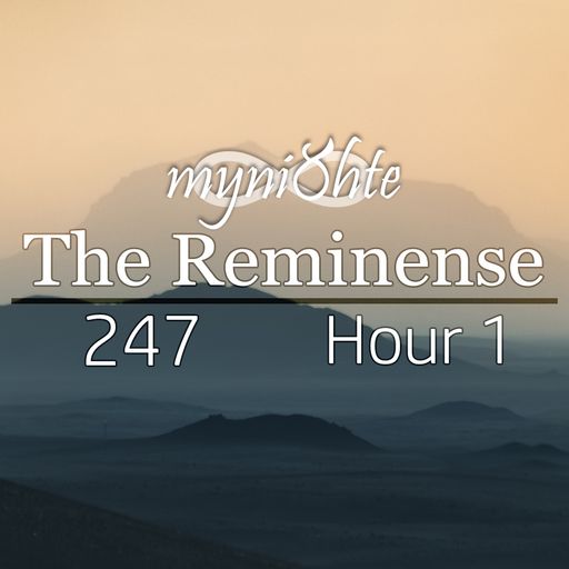 The Reminense 247 - Hour 1
