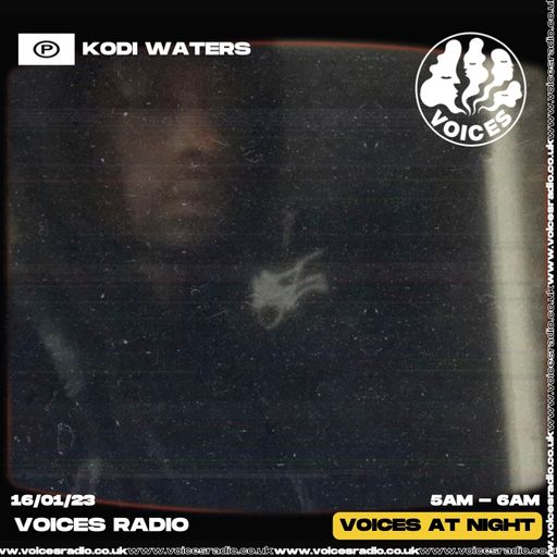 KODI WATERS - 16/01/24 - Voices Radio