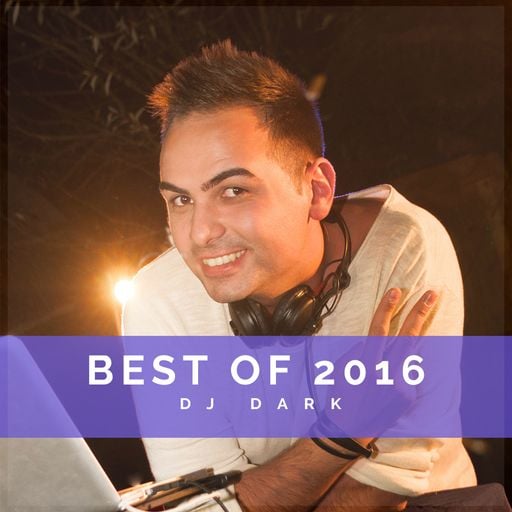 Dj Dark @ Radio Podcast (BEST OF 2016) | FREE DOWNLOAD + Tracklist link in description