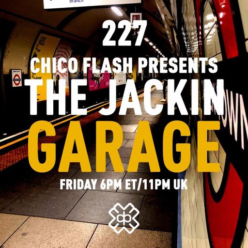 Chico Flash - The Jackin’ Garage (16/06/23)