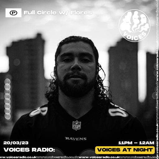 Full Circle w/ Flores - 20/03/23