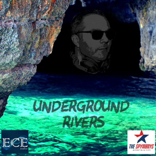 ECEradio.com " UNDERGROUND RIVERS " Episode 1