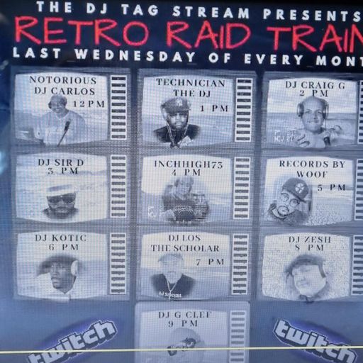 Retro Raid Train hosted by The DJ Tag Stream 25th May 2022