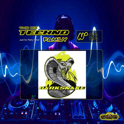 Darksnake Special Techno "The Big Techno Family 92" Radio TwoDragons 6.1.2024