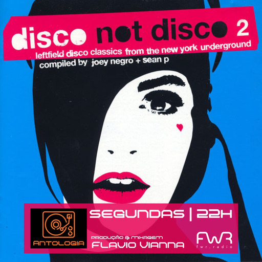 Antologia 092 - Disco Not Disco vol 2 - 22.7.2024