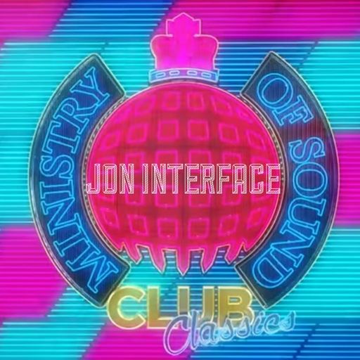 MINISTRY OF SOUND CLUB CLASSICS INTERFACE GLOBAL MUSIC FT JON INTERFACE