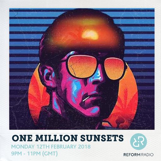 One Million Sunsets 12th February 2018