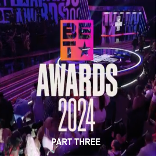 The 2024 BET Awards Soundtrack (According 2 Madd Dawg) - Part 3