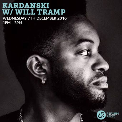 Kardanski w/ Will Tramp 7th December 2016