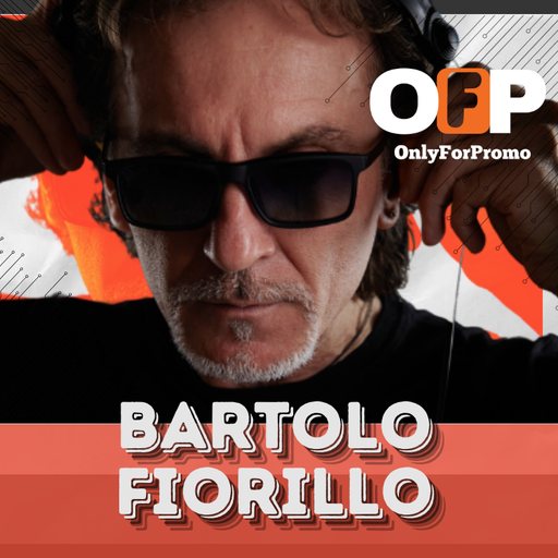 Bartolo Fiorillo #022 / Dj Resident OnlyForPromo