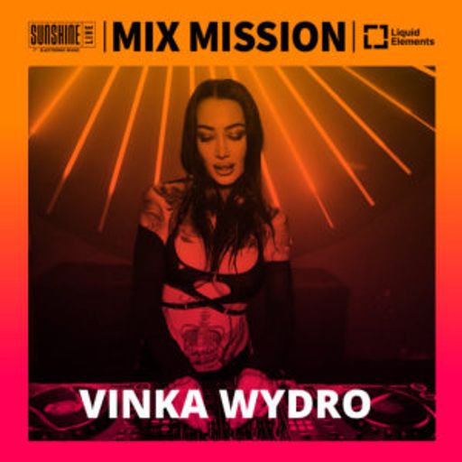 Vinka Wydro - Sunshine Live Mix Mission 2024