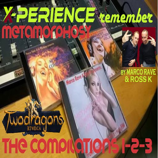 X-PERIENCE REMEMBER METAMORPHOSY PART 3 Radio TwoDragons 15.8.2024