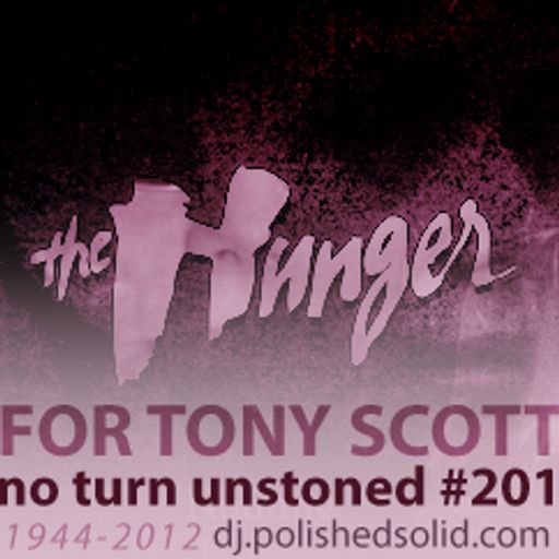 THE HUNGER 4 Tony Scott (No Turn Unstoned #201)