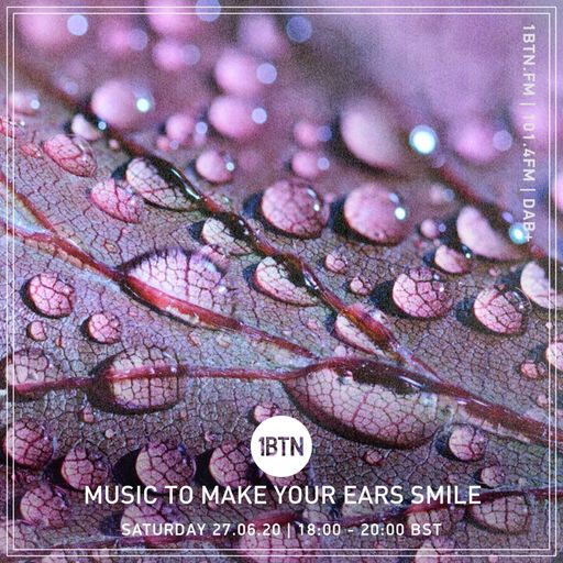 Music To Make Your Ears Smile - 27.06.2020