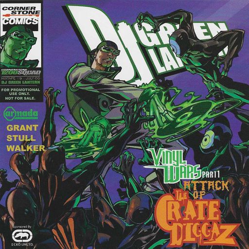 DJ Green Lantern - Cornerstone Mixtape (Vol.19) Vinyl Wars Pt.1 (Attack of The Crate Diggaz) (2000)