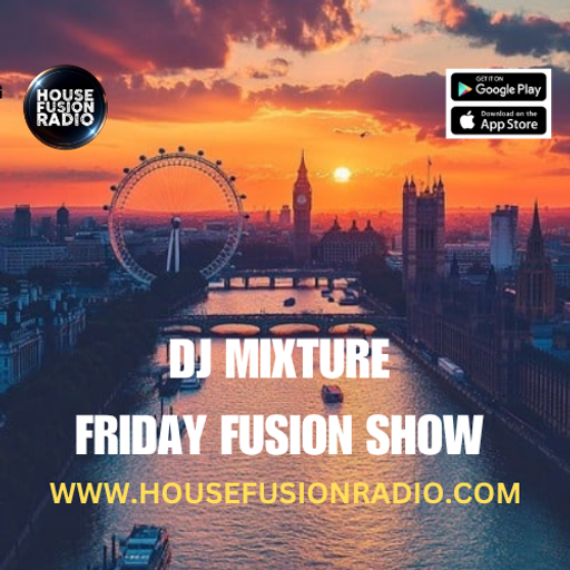 DJ MIXTURE // FRIDAY FUSION SHOW // 25-07-25