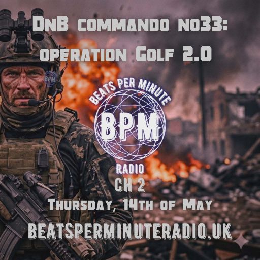 Biscuit- Drum and Bass Commando 33- Operation Golf 2.0-Live on Beats Per Minute Radio 2- 14.5.2026