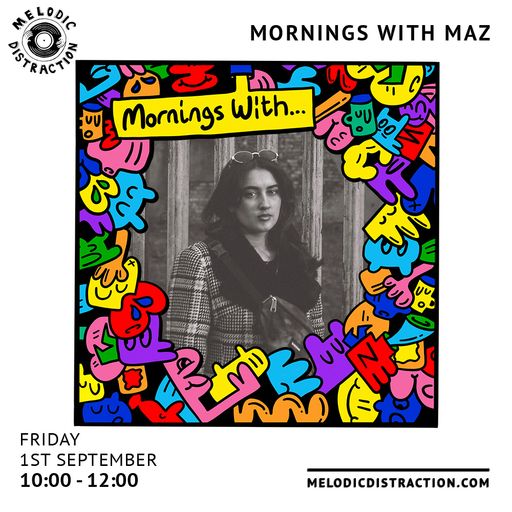 Mornings With Maz (September '23)