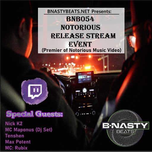 BNB054 Notorious Release Stream Event Part 2 w/ Nick K2