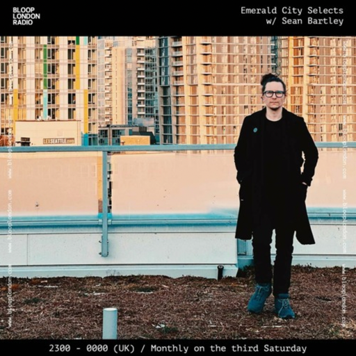Emerald City Selects w/ Sean Bartley - 20.05.23