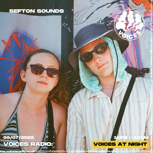 Sefton Sounds - 08/07/25 - Voices Radio