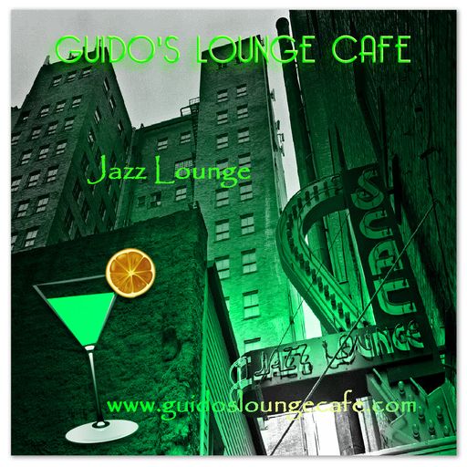 Guido's Lounge Cafe Broadcast 0232 Jazz Lounge (20160812)