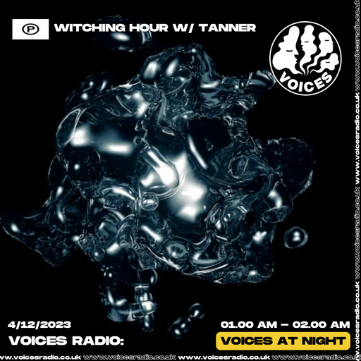 Witching Hour W/ Tanner - 05/12/23 - Voices Radio