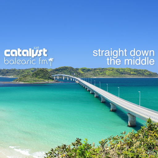 straight down the middle (catalyst, 226)