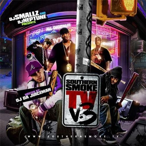 DJ Smallz & DJ Neptune - Southern Smoke TV Vol 3 (Hosted By OJ Da Juiceman) (2009)