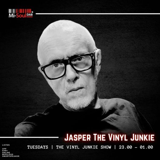Jasper The Vinyl Junkie / Mi-Soul Radio / Tue 11pm - 1am / 17-02-2026